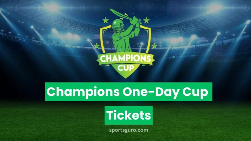 Champions One-Day Cup 2024 Tickets