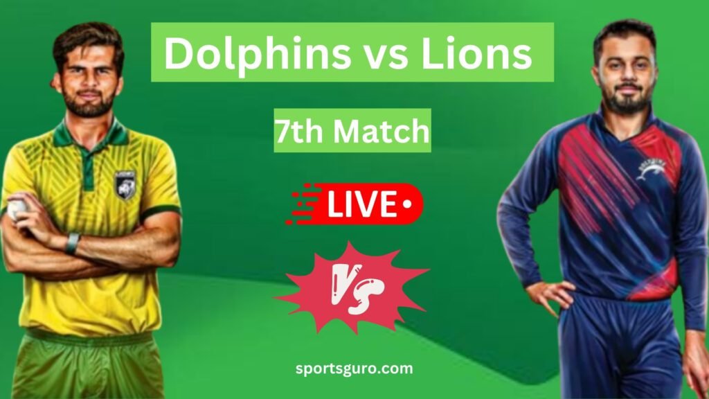  Dolphins vs Lions 7th Match Champions Cup 2024-25 Live scores  