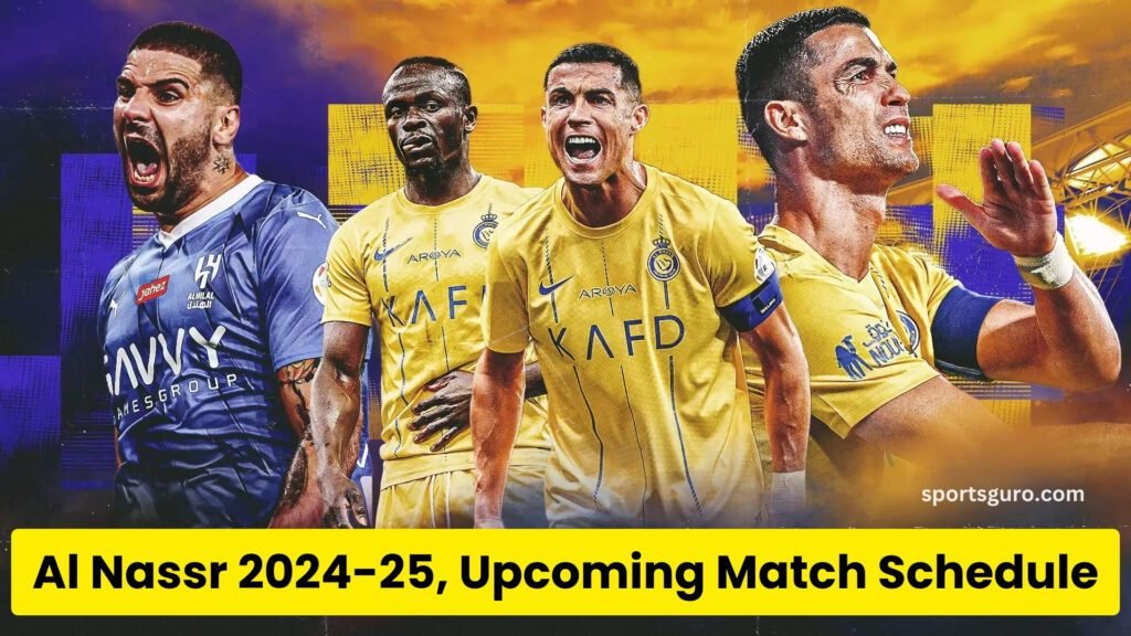 Al Nassr 202425 Saudi Pro League, Upcoming Match Schedule, Fixtures, Results, Date and Time