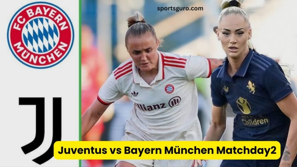 Juventus vs Bayern München Women’s Champions League