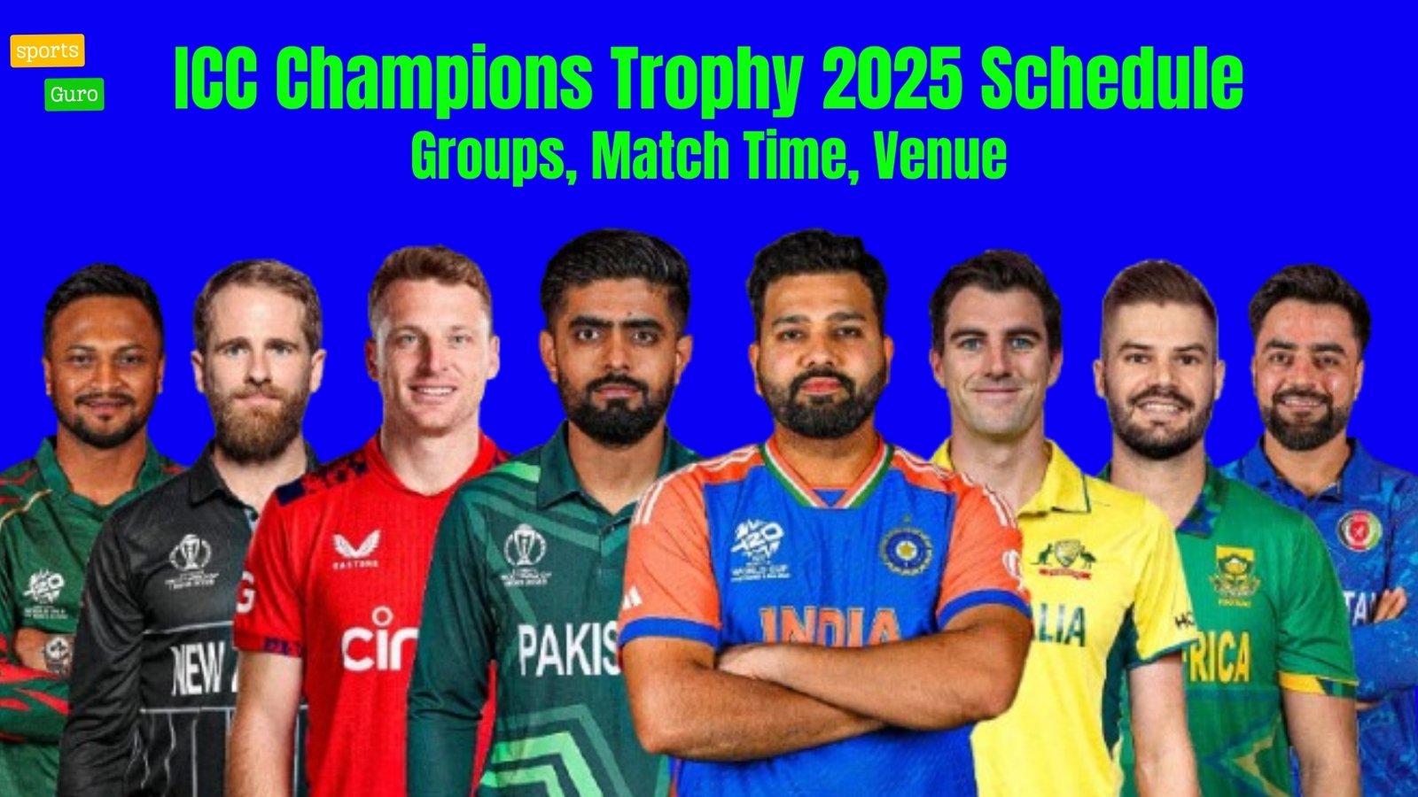 ICC Champions Trophy 2025: Schedule, Groups, Match Time, Venue and Latest Updates