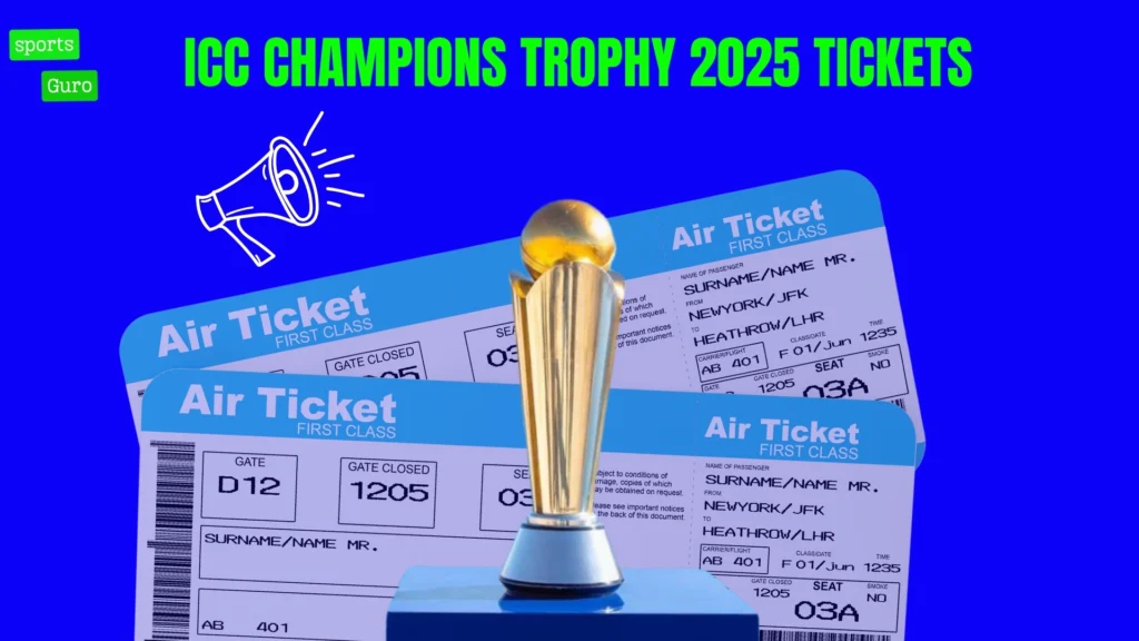 ICC Champions Trophy 2025 Tickets